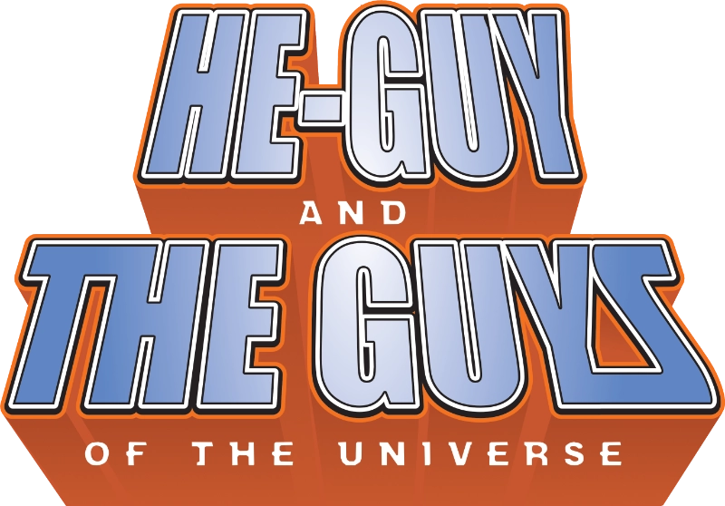 He-Guy and the Guys of the Universe